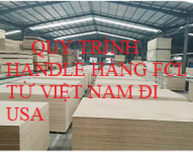 Quy trình handle một lô hàng xuất FCL từ Việt Nam đi USA - Công Ty Forwarder (Phần 1)